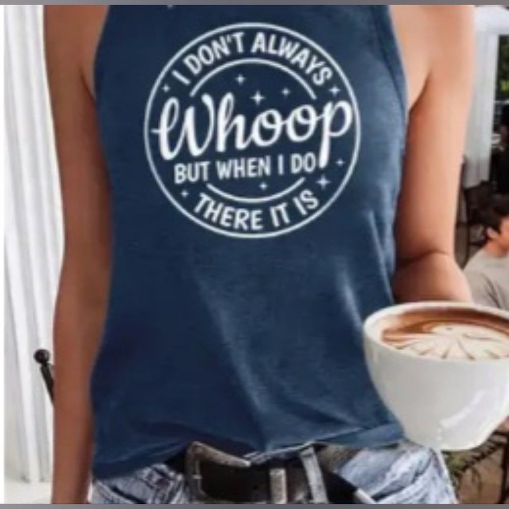 Tank Top Whoop There It Is